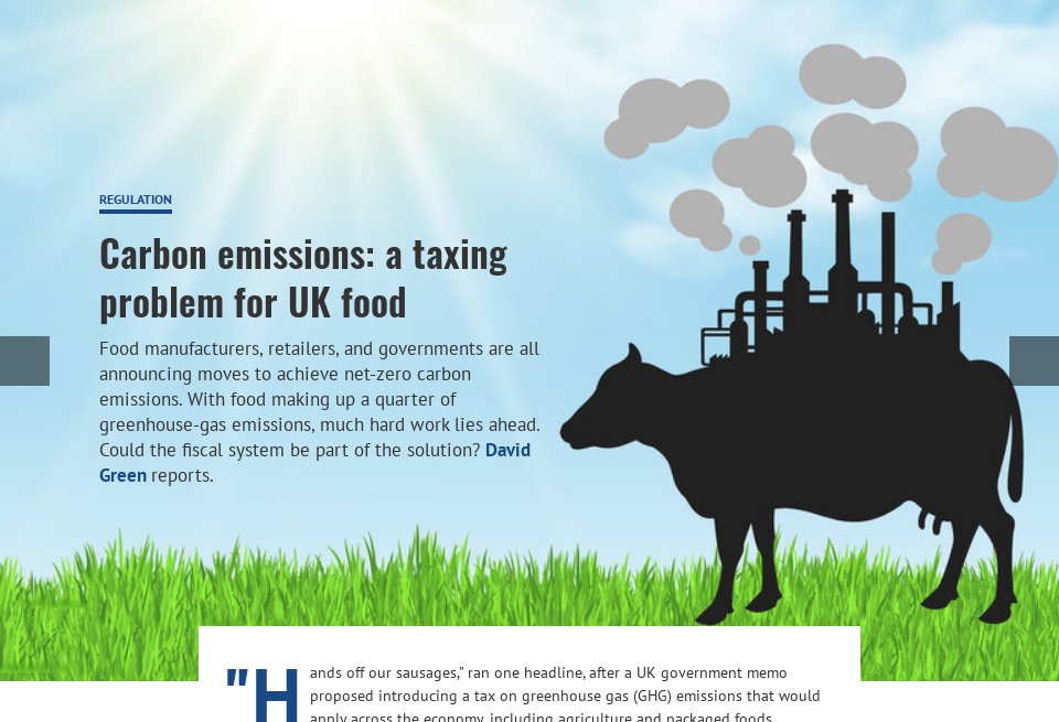 Carbon emissions: a taxing problem for UK food - just-food magazine | Issue  42 | April 2021